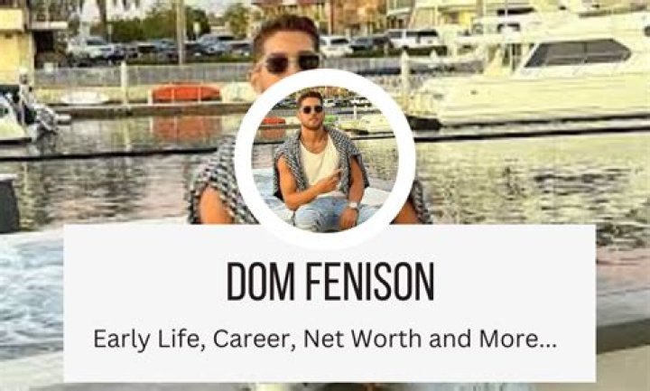 Dom Fenison: How Wealthy Dom Fenison Is? Net worth 2023, Salary, Career, Relationships, Body Measurement, Age, Bio, Wiki